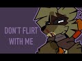 Don’t Flirt With Me [Animation Test] (FNAF)