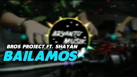 TAKUT ! BAILAMOS - BROS PROJECT FT. SHAYAN ( REMIXER ARYANTO MUSIK )