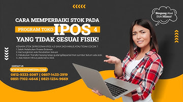 Perbaiki Masalah Stok Minus di iPOS 4 dengan Pendekatan Terstruktur dan Efisien