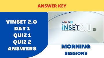 VIRTUAL INSET 2.0 DAY 1 MORNING SESSIONS COMPLETE ANSWER