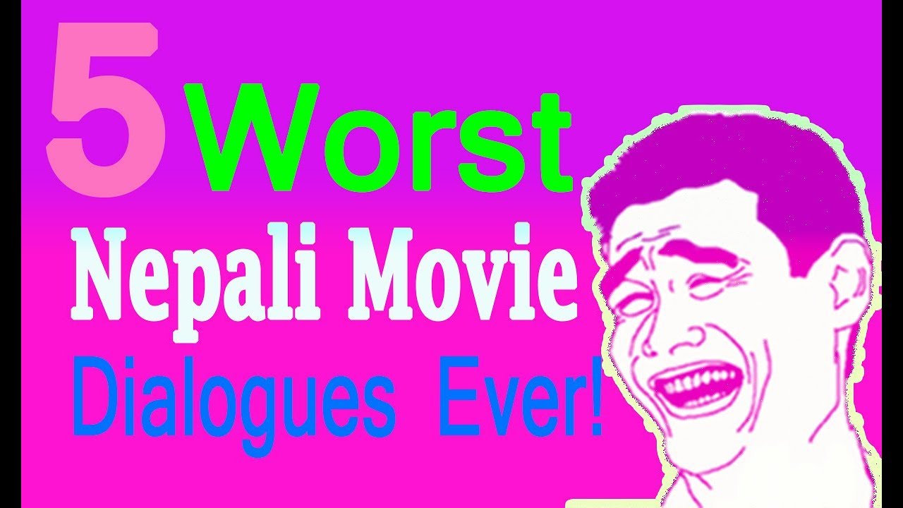 नेपाली चलचित्रका ५ कमेडी Dialogues | 5 Worst Nepali Movie Dialogues Ever !