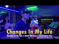 Changes In My Life Mark Sherman Sweetnotes Live 