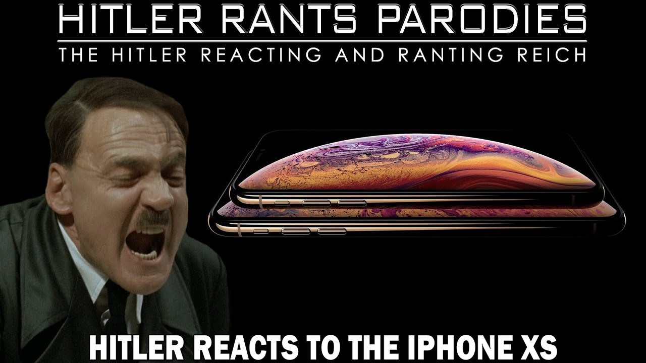 Hitler reacts to the iPhone Xs