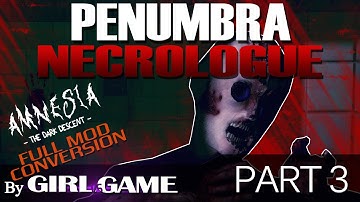 PENUMBRA NECROLOGUE - FIRST ENCOUNTER - Part 3