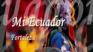 Mi Ecuador - Fortaleza chords