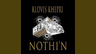 Video thumbnail of "Klovis Khepri - Nothi'n"