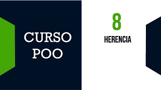 Herencia en Java - Curso Programación Orientada a Objetos 8