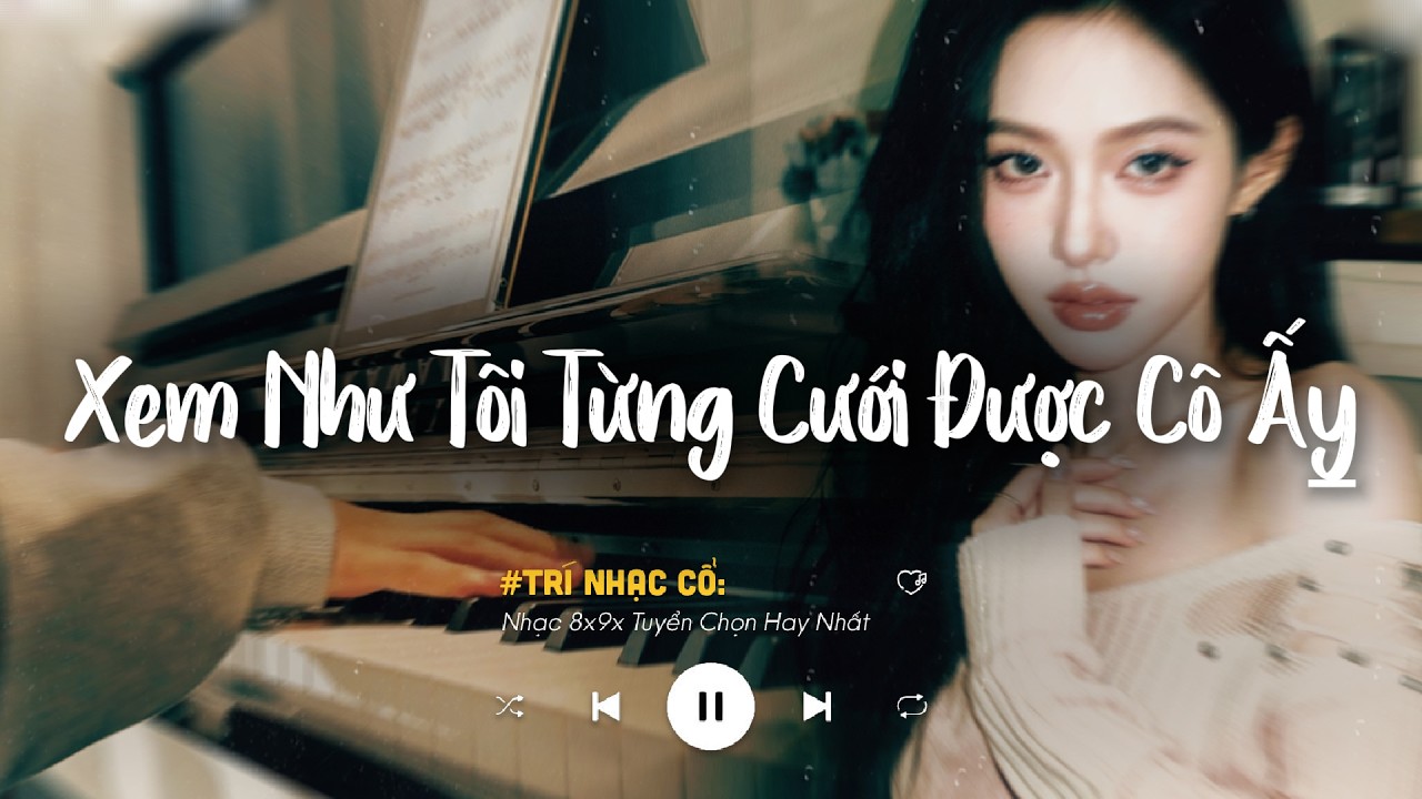 Phòng Em Tôi Đã Từng Nằm.. Xem Như Tôi Từng Cưới Được Cô Ấy | BXH Nhạc Lofi Chill Triệu View