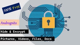 Andrognito - Hide & Encrypt Private Files Easily in Android screenshot 1