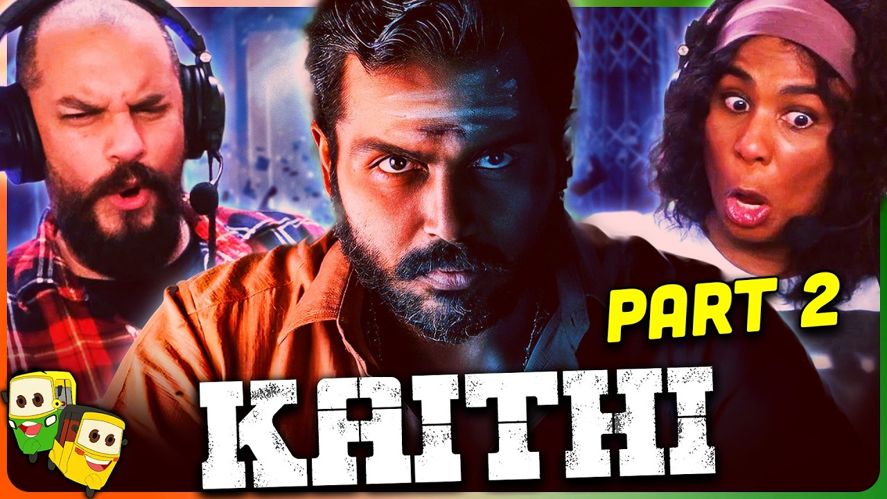 Часть 2 - Реакция на фильм КАЙТИ! | Карти | Арджун Дас | Локеш Канагарадж