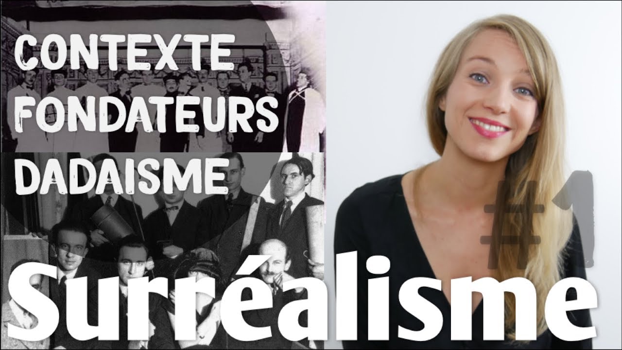 LE SURREALISME #1 - Contexte, fondateurs, Dada
