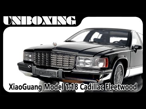 Cadillac Fleetwood Brougham / 1:18  Xiaoguang diecast car model / AMR UNBOXING