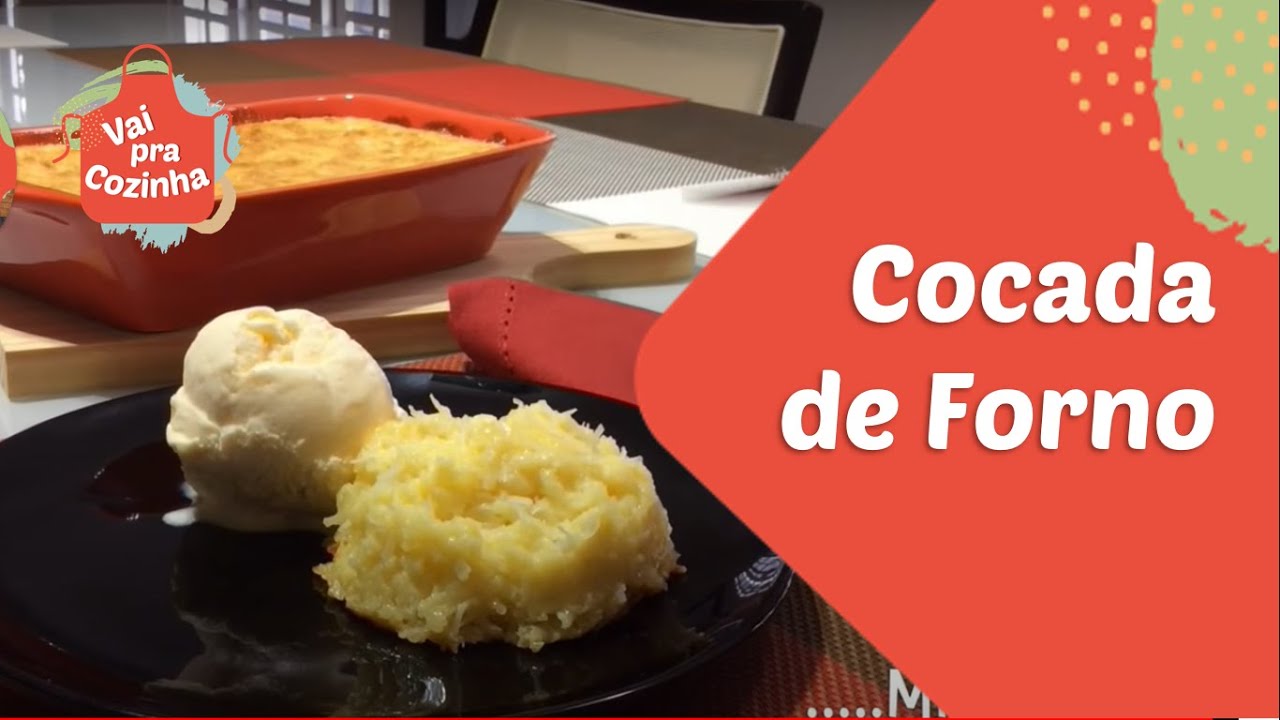 COCADA DE FORNO CREMOSA, FÁCIL E DELICIOSA