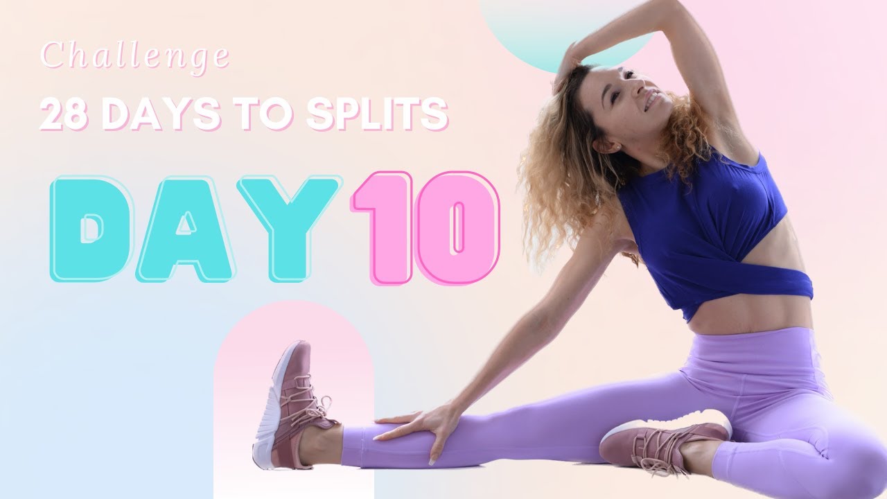 How to do the Splits is 28 days | DAY 10 - YouTube