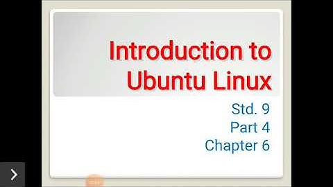 Introduction to Ubuntu Linux Part 4
