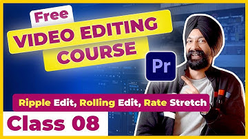 Premiere Pro Course ✨ Class 08 ✅   Learn Video Editing | Ripple Edit, Rolling Edit, Rate Stretch