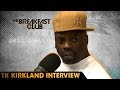 TK Kirkland Interview at The Breakfast Club Power 105.1 (05/11/2016)