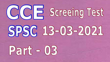 SPSC Screening Test CCE 2021, Test held on 13-03-2021 : Part - 03