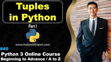 Tuples in Python | tuple() | Part 1 | Python 3 Online Course (A to Z ) in Hindi #40