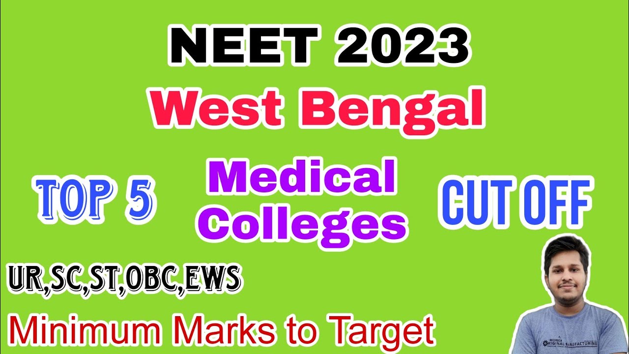 Top 5 Medical Colleges In WEST BENGAL Cut Off Marks NEET2022 UR