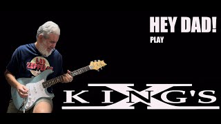 Hey Dad play King&#39;s X ! Over My Head - Great Viewer Request