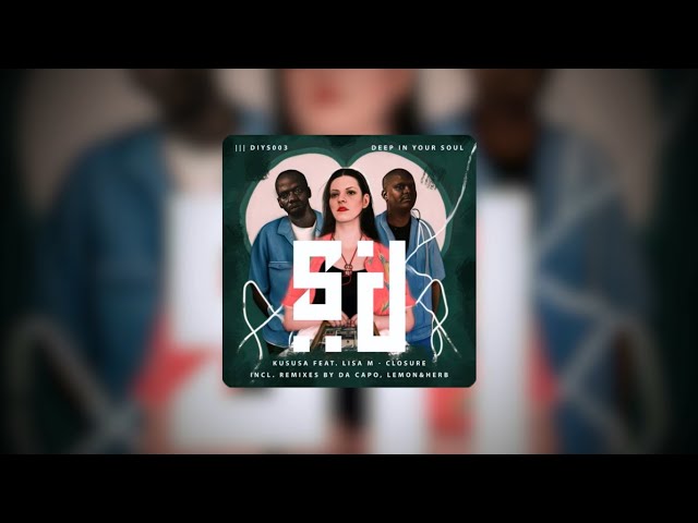 Sleduj Kususa - Closure Feat. Lisa M (Da Capo Remix) | DYS003 na YouTube