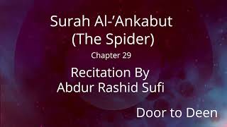 Surah Al-'Ankabut (The Spider) Abdur Rashid Sufi Quran Recitation