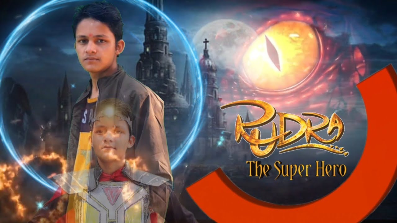 Rudra -The super hero - Ep. 04 - coming up next 29th January 2025