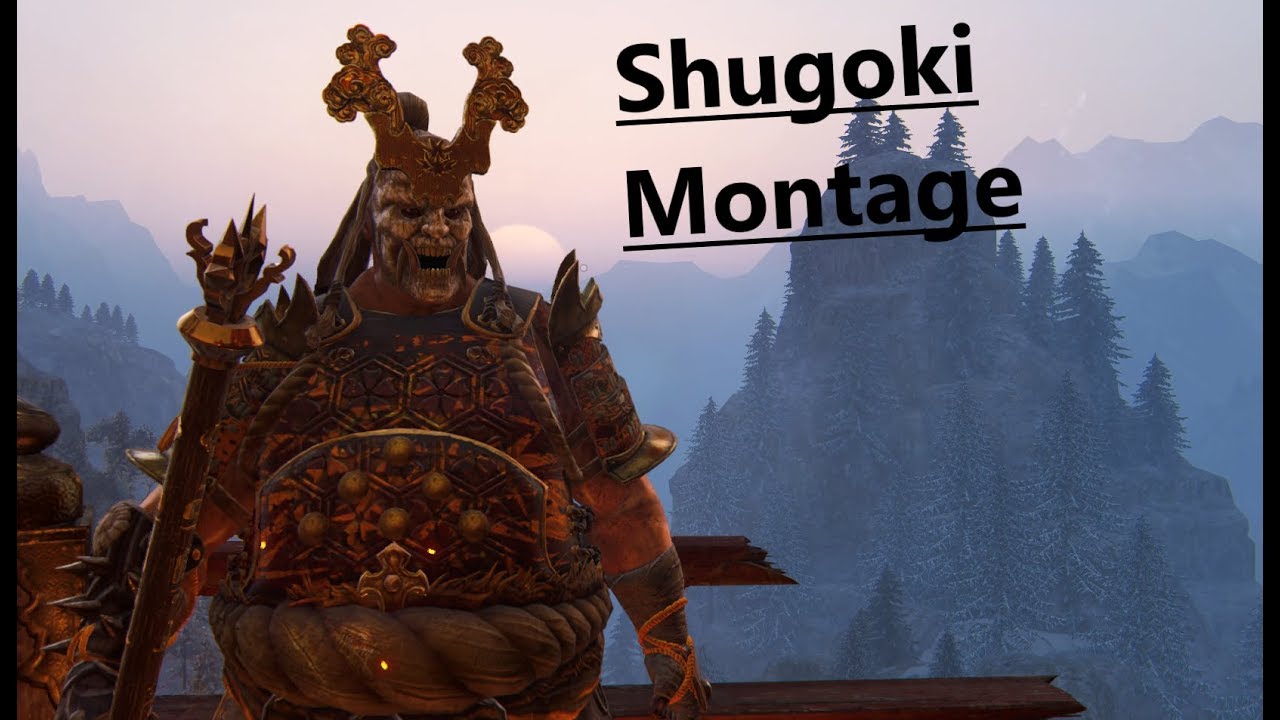 [For Honor] Shugoki Montage