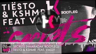 Tiësto & KSHMR feat. Vassy - Secrets (Haaradak Hardstyle Bootleg)  FREE DL Resimi