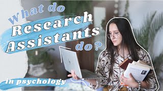 what do psychology research assistants do? | my job + other roles