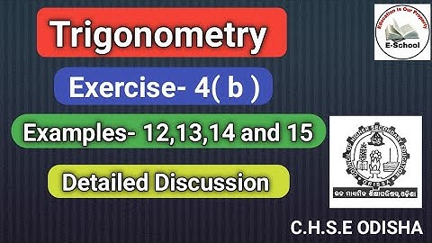 +2 1st Year Science,  Trigonometry,  Exercise-4 ( b ) , Mathematics,  CHSE Odisha