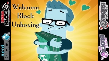 Welcome Block Unboxing