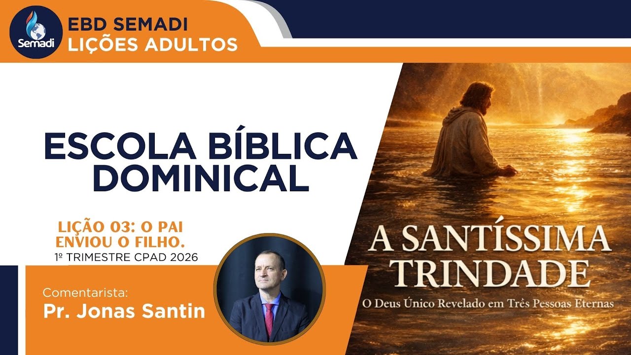 ESCOLA BÍBLICA SEMADI: LIÇÃO 03