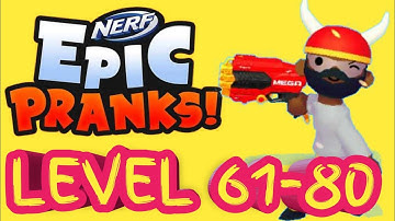 Nerf epic prank  Level 61-80 gameplay ll LOOKUP GAMING ll DAILY VIDEO ll SUBSCRIBE NOW