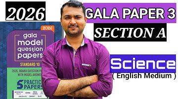 Std10 Gala Assignment Solution Science Paper 3 | Section A | #galapapersolution #gseb