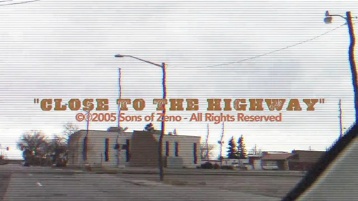 Close to the Highway - Sons of Zeno