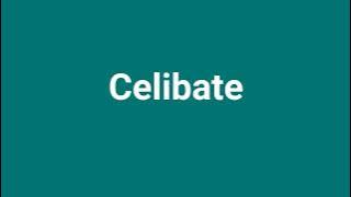 'Celibate' Meaning and Pronunciation