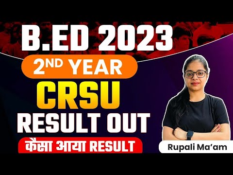 B.ED 2nd Year CRSU RESULT OUT !!! 