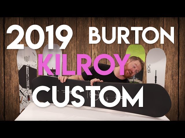 Burton Kilroy Custom 2018-2019 Snowboard Review