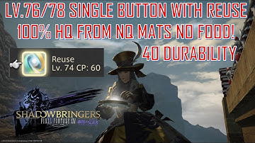 Final Fantasy XIV - 40 Durability 100% HQ from NQ Mats Single Button Reuse No Food