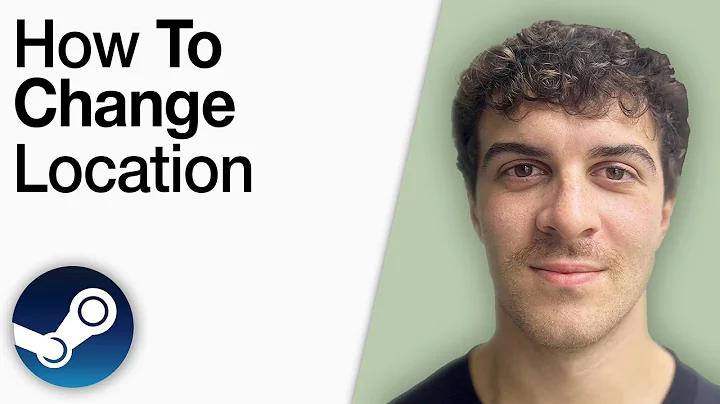 How To Change Location in Steam [2025 Full Guide]