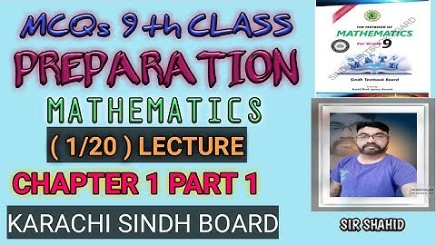 MCQs 9th CLASS PREPARATION| MATHEMATICS|(1/20)LECTURE|CHAPTER 1 PART 1 NEW BOOK|KARACHI SINDH BOARD