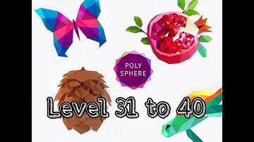 polysphere | mobile game | level 31 to 40 | golex game tv