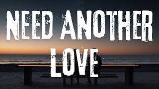 Need Another Love - Inspired by Tom Odell's 