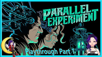 Parallel Experiment | Part 1 Collab with Shindo Otsuka | Playthrough