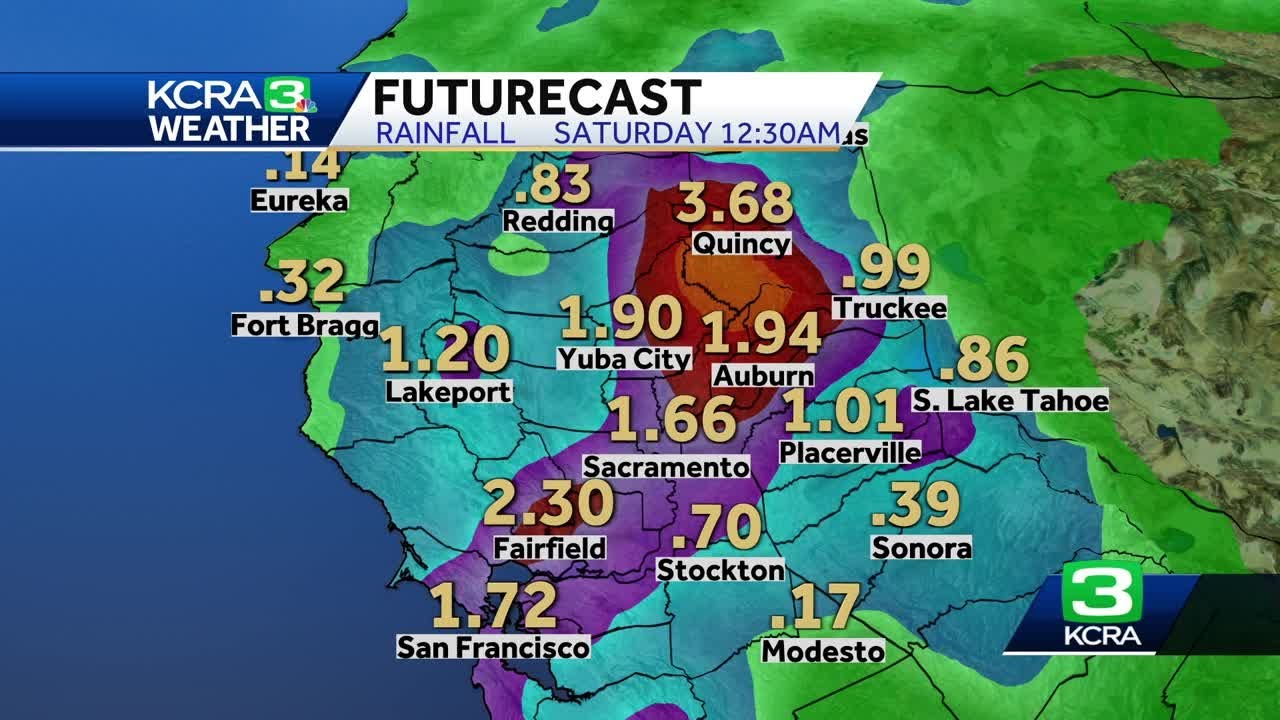 Northern California rain and snow | Rainfall totals through the weekend ...