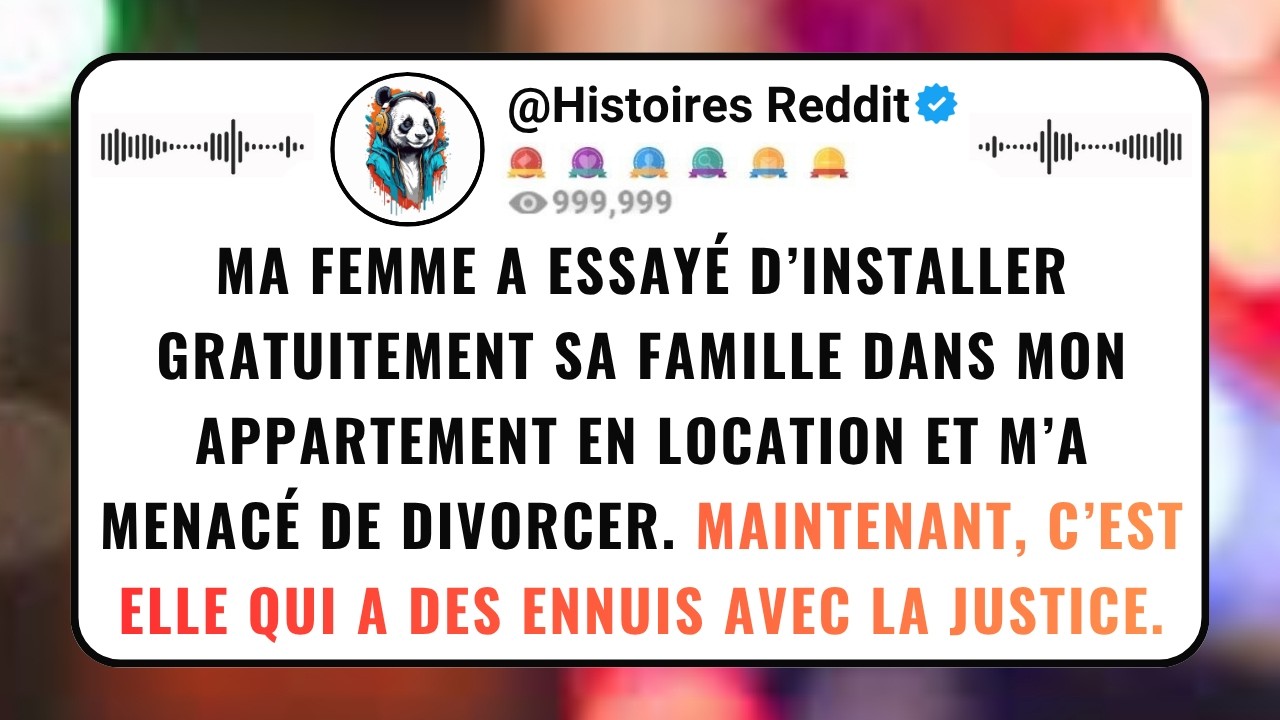 Ma FEMME Menace De Divorcer Si Je Ne Donne Pas Gratuitement Mon Appartement En Location À Sa...