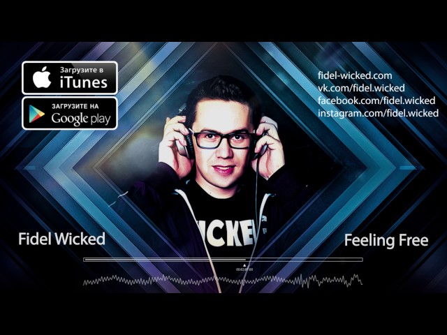 Fidel Wicked - Feeling Free