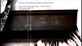 Monolog Estrangement Feat. Dean Rodell - Adn172